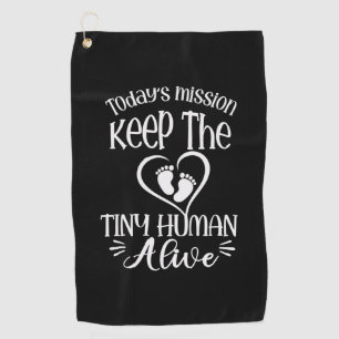 Grandfather Quotes   Keep The Tiny Human Alive Golf Towel