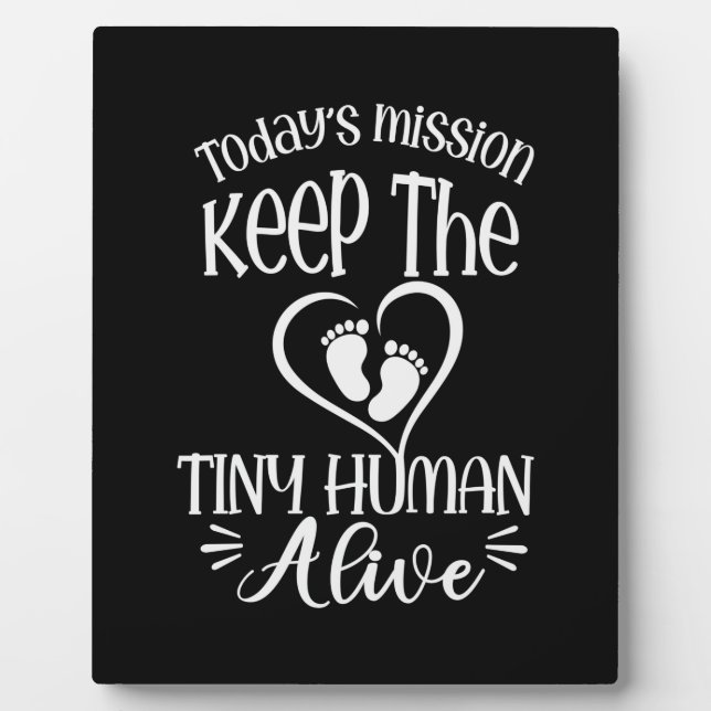 Grandfather Quotes | Keep The Tiny Human Alive Plaque (Front)