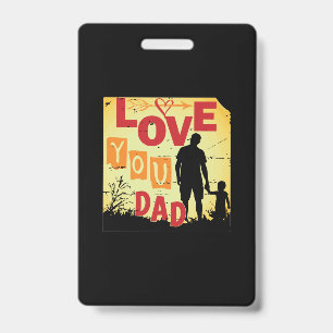 Grandfather Quotes   Love You Dad ID Badge