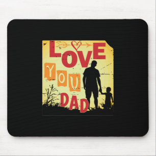 Grandfather Quotes Love You Dad Mouse Mat