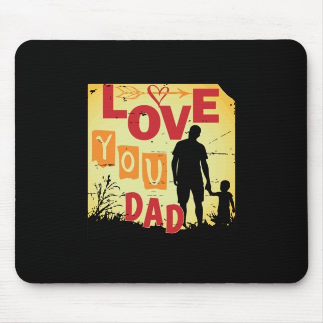 Grandfather Quotes | Love You Dad Mouse Mat (Front)