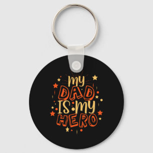 Grandfather Quotes My Dad Is My Hero Key Ring