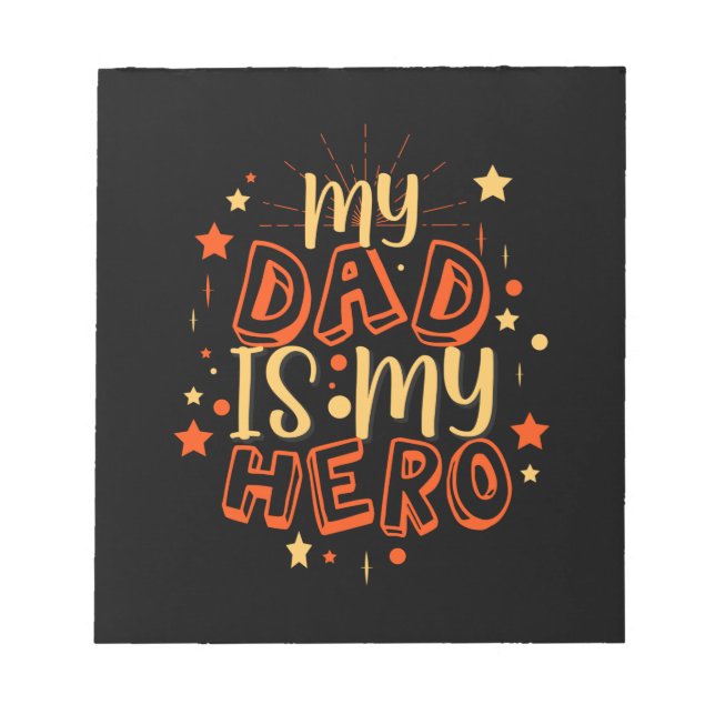 Grandfather Quotes | My Dad Is My Hero Notepad (Front)