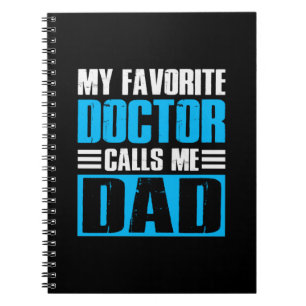 Grandfather Quotes My Favorite Doctor Calls Me Dad Notebook