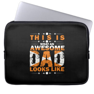 Grandfather Quotes What An Awesome Dad Laptop Sleeve