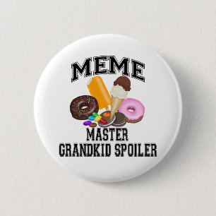 Grandkid Spoiler Meme 6 Cm Round Badge