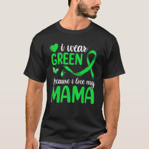 Grandkids Lymphoma Matching  I Wear Green For My M T-Shirt
