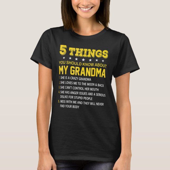 Grandma  5 Things You Should Know About My Grandma T-Shirt (Front)