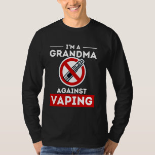 Grandma Against Vaping Funny Anti Vape Smoke-Free  T-Shirt