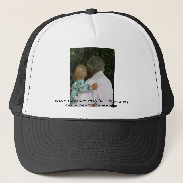 Grandma and baby, Want to know what's important... Trucker Hat (Front)