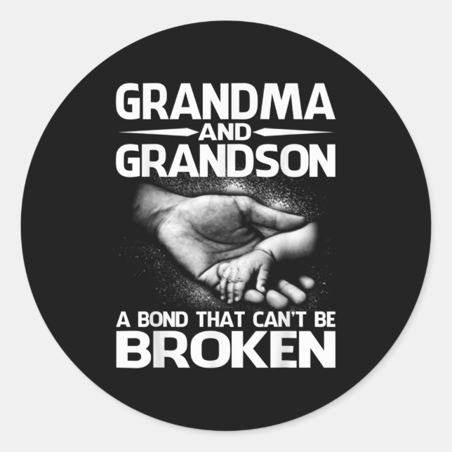 Grandma And Grandson A Bond That Can't Be Broken  Classic Round Sticker (Front)