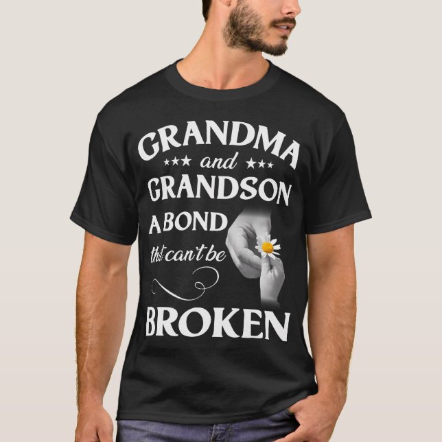 Grandma And Grandson A Bond That Can'T Be Broken T-Shirt (Front)