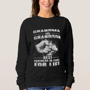 Grandma And Grandson Best Partners Crime For Life Sweatshirt