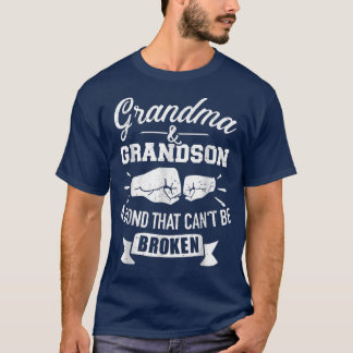 Grandma and grandson bond that can't be broken  T-Shirt