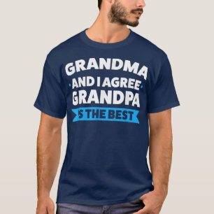 grandma and I grandpa is the best grandad T-Shirt