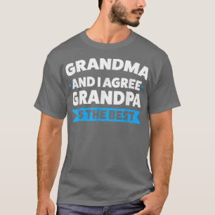 grandma and I grandpa is the best grandad T-Shirt