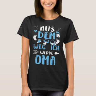 Grandma Aus Dem Weg Ich Werde Oma  Baby Boy Saying T-Shirt
