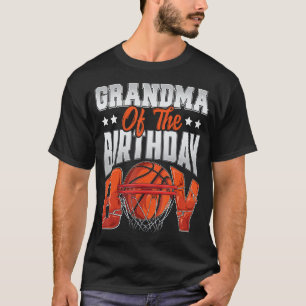 Grandma basketball birthday Boy Family Baller b-da T-Shirt