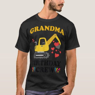 Grandma Birthday Crew Construction Truck Excavator T-Shirt