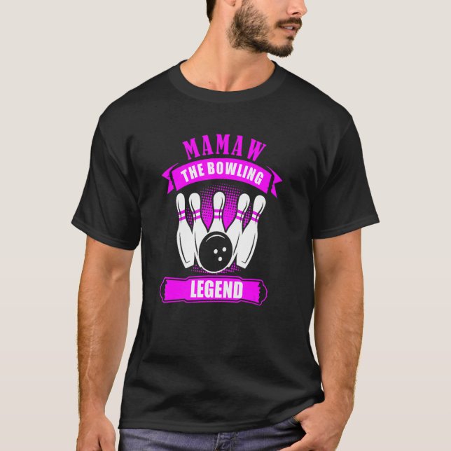 Grandma Bowlers Ten Pin MAMAW Legend Bowling T-Shirt (Front)