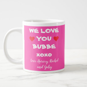 Grandma BUBBE WE LOVE YOU Grandkids Names Cute Large Coffee Mug
