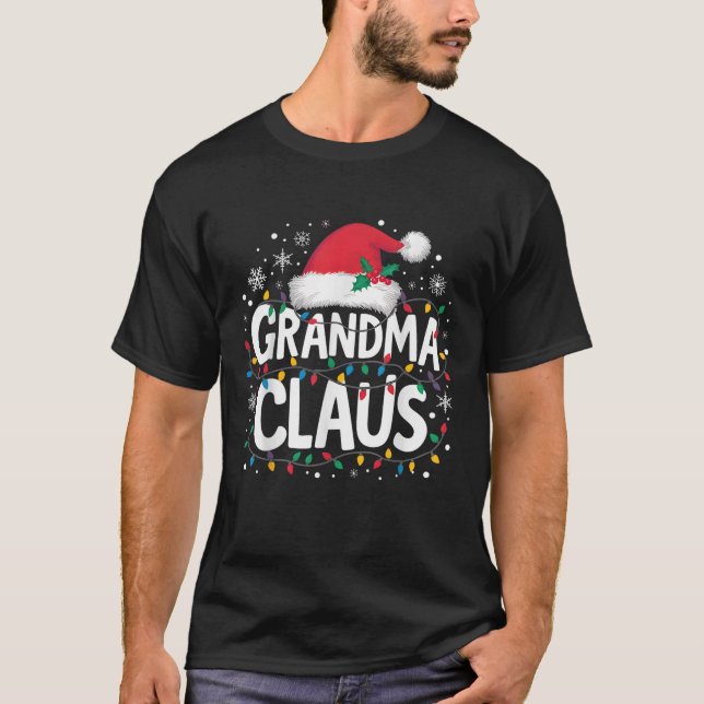 Grandma Claus Christmas Lights Santa Family Matchi T-Shirt (Front)