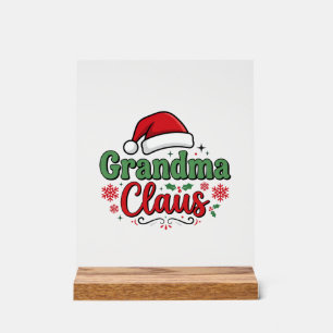 Grandma Claus Christmas Santa Hat Acrylic Sign