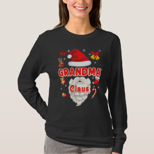 Grandma Claus Christmas Santa Merry Xmas Ugly Swea T-Shirt