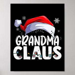 Grandma Claus Xmas Family Matching Grandma Funny C Poster