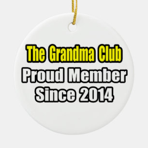 Grandma Club .. Proud Member Since 2014 Ceramic Tree Decoration
