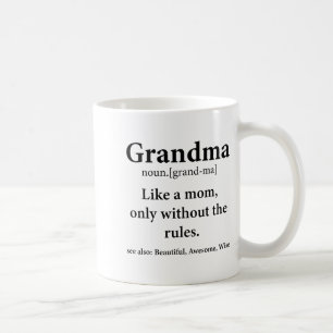 Grandma Definition Like Mom Without Rules Funny Gr Coffee Mug