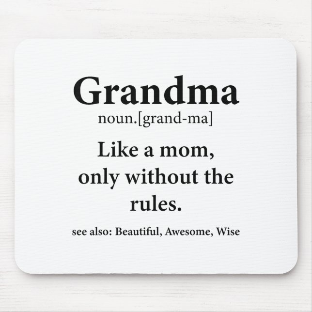 Grandma Definition Like Mom Without Rules Funny Gr Mouse Mat (Front)