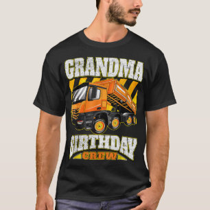 Grandma - Dump Truck Birthday Crew  T-Shirt