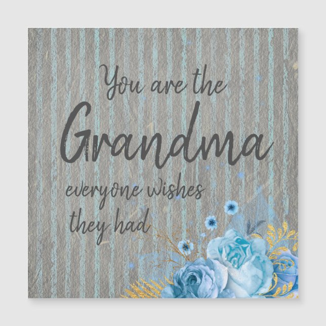 Grandma Everyone Wishes For Quote (Front)