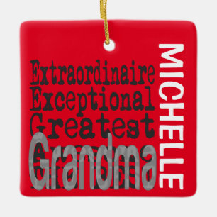 Grandma Extraordinaire CUSTOM Ceramic Ornament
