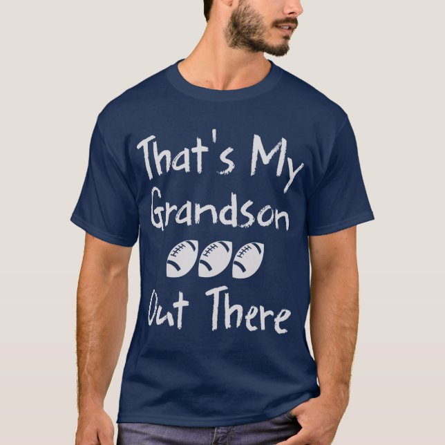 Grandma Football That's My Grandson Out There T-Shirt (Front)