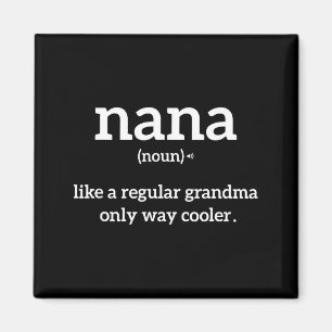 Grandma Funny Saying Nana Definition Grandma Annou Magnet