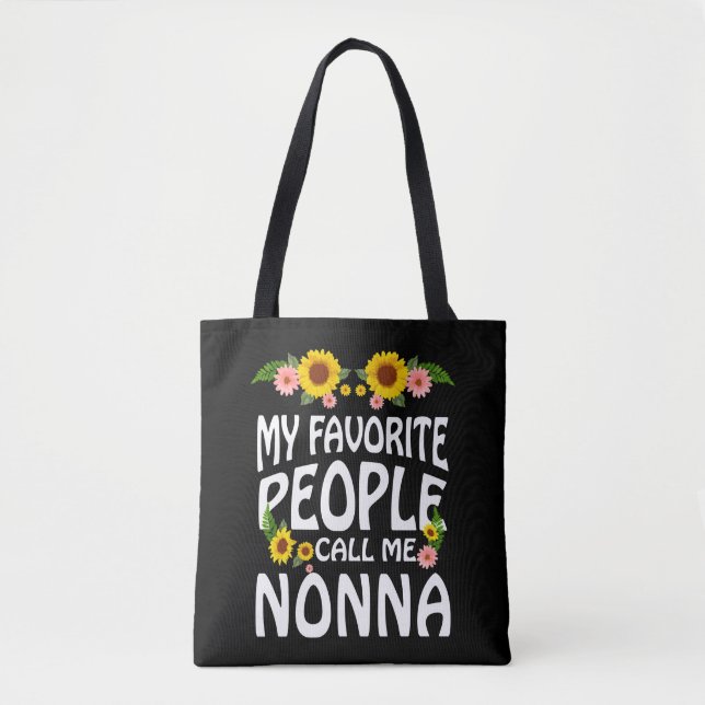 Grandma Gift My Favorite People Call Me Nonna Tote Bag (Front)