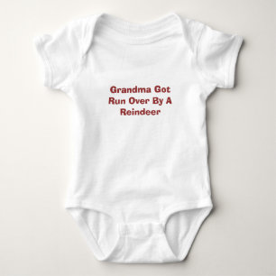 Grandma Got Run Over By A Reindeer Baby Bodysuit