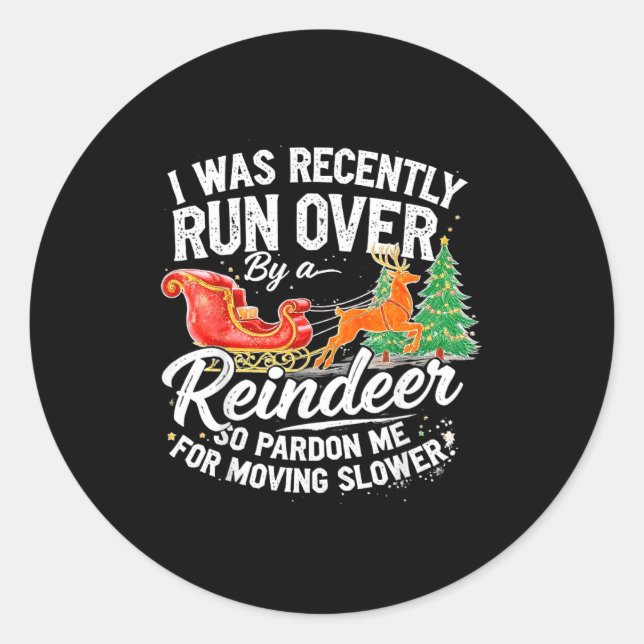 Grandma Got Run Over By A Reindeer Christmas So Pa Classic Round Sticker (Front)