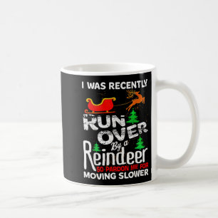 Grandma Got Run Over By A Reindeer Christmas So Pa Coffee Mug