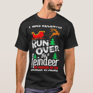 Grandma Got Run Over By A Reindeer Christmas So Pa T-Shirt