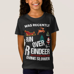 Grandma Got Run Over By A Reindeer So Pardon Ugly T-Shirt