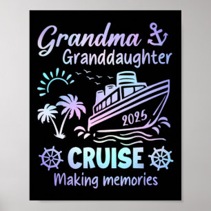 Grandma Granddaughter Cruise 2025 Memories Ship Tr Poster