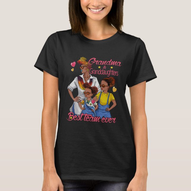 Grandma Granddaughters Best Team Ever T-Shirt (Front)