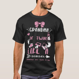 Grandma Grandma Of Twins Like A Regular Grandm Ba T-Shirt