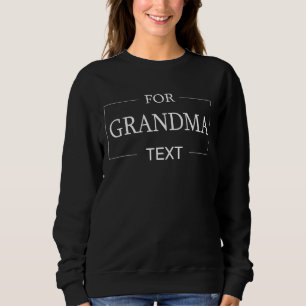 Grandma Grandmother Birthday Personalised Gift  Sweatshirt