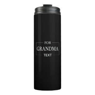 Grandma Grandmother Birthday Personalised Gift  Thermal Tumbler