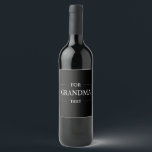 Grandma Grandmother Birthday Personalised Gift  Wine Label<br><div class="desc">You can customise it with your photo,  logo or with your text.  You can place them as you like on the customisation page. Modern,  unique,  simple,  or personal,  it's your choice.</div>