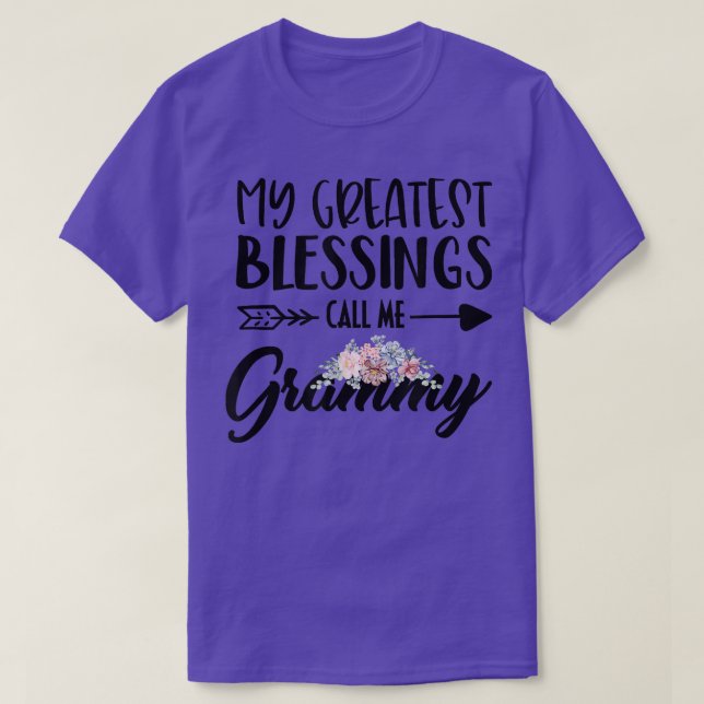 Grandma Grandmother My Greatest Blessings Call Me  T-Shirt (Design Front)